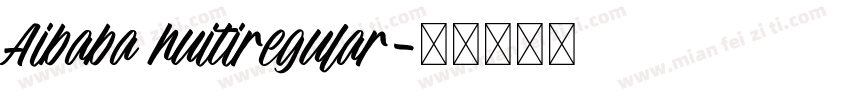 Aibaba huitiregular字体转换